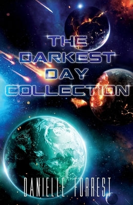 The Darkest Day Collection by Forrest, Danielle