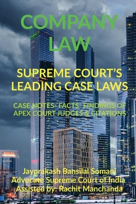 Company Law- Supreme Court's Leading Case Laws by Bansilal, Jayprakash