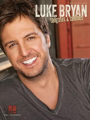 Luke Bryan - Tailgates & Tanlines by Bryan, Luke