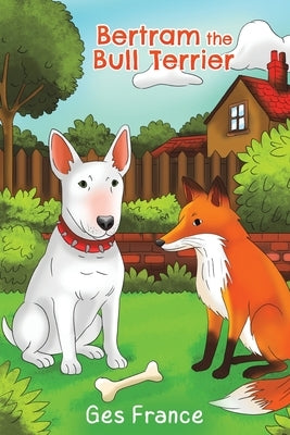 Bertram the Bull Terrier by France, Ges