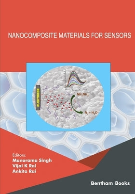 Nanocomposite Materials for Sensors by Rai, Vijai K.