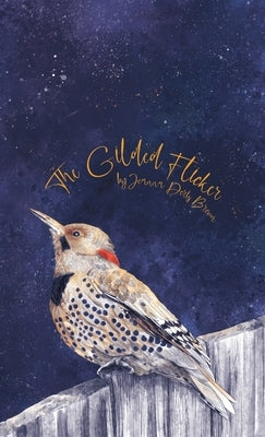 The Gilded Flicker by Brown, Joanna