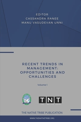 Recent Trends in Management: Opportunities and Challenges by Unni, Manu Vasudevan