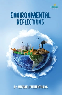 Environmental Reflections by Puthenthara, Michael