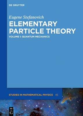 Quantum Mechanics by Stefanovich, Eugene