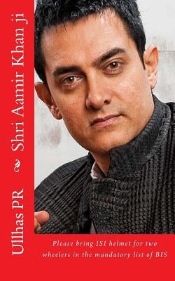 Shri Aamir Khan ji by Pr, Ullhas