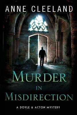 Murder in Misdirection: A Doyle & Acton Mystery by Cleeland, Anne