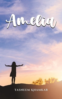 Amelia by Khamkar, Tasneem