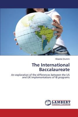 The International Baccalaureate by Drumm Shanda