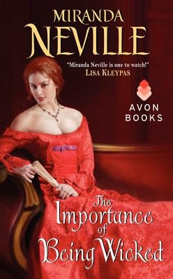 The Importance of Being Wicked by Neville, Miranda