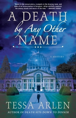 A Death by Any Other Name: A Mystery by Arlen, Tessa