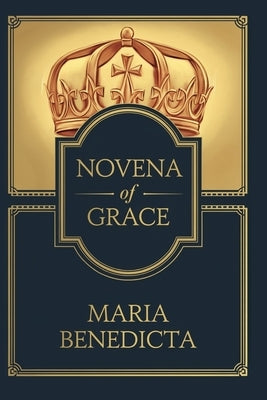 Novena of Grace by Benedicta, Maria