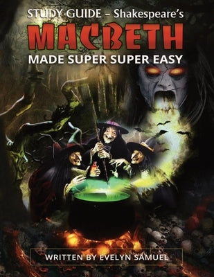 MACBETH Made Super Super Easy by Samuel, Evelyn