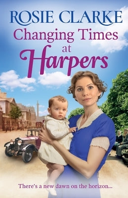 Changing Times at Harpers by Clarke, Rosie