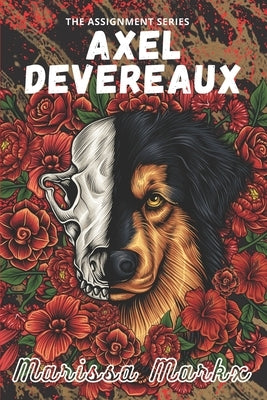 Axel Devereaux: a dark college romcom series by Markx, Marissa
