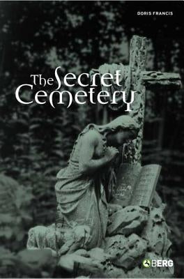 The Secret Cemetery by Francis, Doris