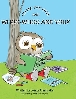 Cutie the Owl and Whoo-Whoo Are You? Keepsake Edition by Drake, Sandy Ann