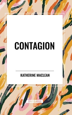 Contagion by MacLean, Katherine