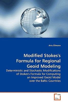 Modified Stokes's Formula for Regional Geoid Modeling by Ellmann, Artu