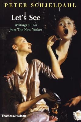Let's See Pa by Schjeldahl, Peter