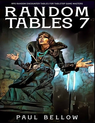 Random Tables 7 by Bellow, Paul