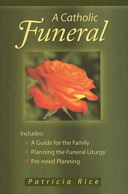 A Catholic Funeral by Rice, Patricia