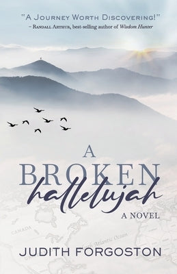 A Broken Hallelujah by Forgoston, Judith