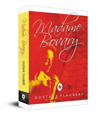 Madame Bovary by Flaubert, Gustave