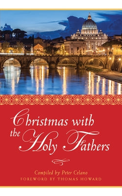 Christmas with the Holy Fathers by Celano, Peter