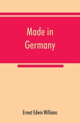 Made in Germany by Edwin Williams, Ernest
