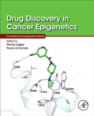 Drug Discovery in Cancer Epigenetics by Egger, Gerda