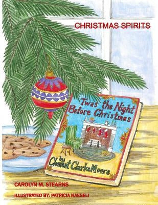 Christmas Spirits: Snowbound New York City reveals spirits of Twas the Night Before Christmas by Reynolds, Claire
