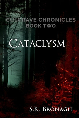 Cataclysm by Bronagh, S. K.