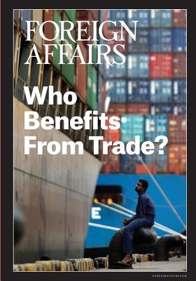 Who Benefits From Trade? by Rose, Gideon