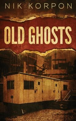 Old Ghosts by Korpon, Nik
