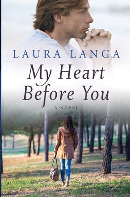 My Heart Before You by Langa, Laura