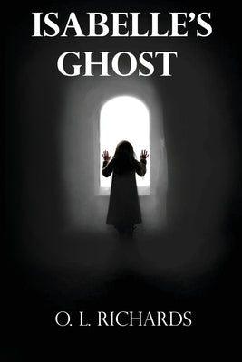 Isabelle's Ghost by Abernathy, Oliver R.