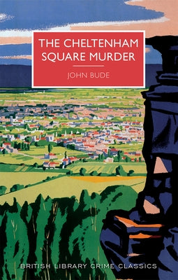 The Cheltenham Square Murder by Bude, John