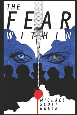 The Fear Within by Green, Michael Scott