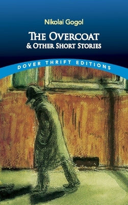 The Overcoat and Other Short Stories by Gogol, Nikolai
