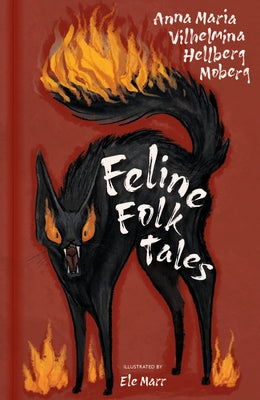 Feline Folk Tales by Hellberg Moberg, Anna Maria Vilhelmina