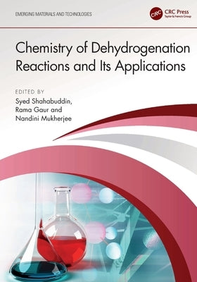 Chemistry of Dehydrogenation Reactions and Its Applications by Shahabuddin, Syed