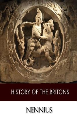 History of the Britons by Nennius
