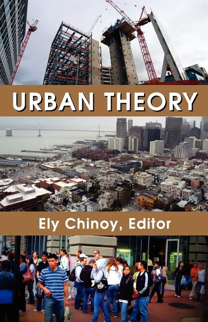 Urban Theory by Chinoy, Ely