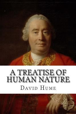 A Treatise of Human Nature by Hume, David