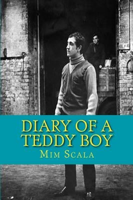 Diary of a Teddy Boy by Scala, MIM