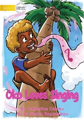 Oko Loves Singing by Kereku, Catherine