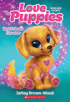 Best Friends Furever (Love Puppies #1) by Brown-Wood, Janay