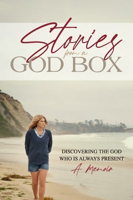 Stories from a God Box: Discovering the God Who is Always Present by Tingen, Claire