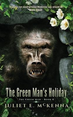 The Green Man's Holiday by McKenna, Juliet E.